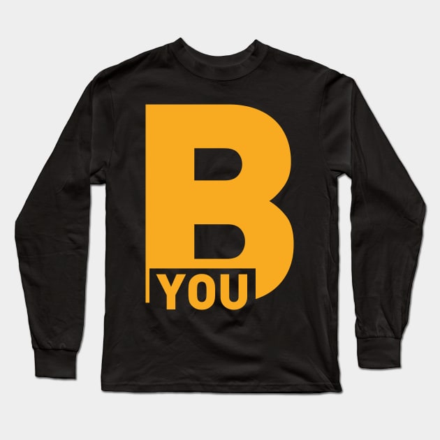 Be You Long Sleeve T-Shirt by EpicMums